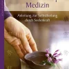Waschbär Seele Geist Körper Medizin - Eine Anleitung zur Selbstheilung durch Seelenkraft New