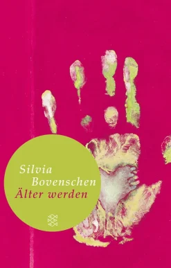 Waschbär Silvia Bovenschen. Älter werden. Notizen. Sale