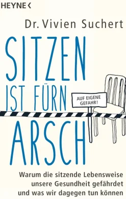 Waschbär Sitzen ist fürn Arsch - Warum die sitzende Lebensweise unsere Gesundheit gefährdet und was wir dagegen tun können New