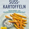 Waschbär Süßkartoffeln: Voll im Trend. Von One-Pot-Chili bis Streetfood-Toast. Best