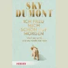 Waschbär Sky du Mont. Ich freu mich schon auf morgen. Weil es wird, wie es noch nie war. Outlet