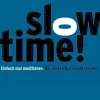 Waschbär Slowtime! - Die besten Kurzmeditationen Sale