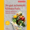 Waschbär So gut schmeckt Klimaschutz. Kochen, genießen, Umwelt schonen. Sale