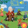 Waschbär So klingt Bach. Klassik für Kinder. Soundbuch.