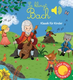 Waschbär So klingt Bach. Klassik für Kinder. Soundbuch.