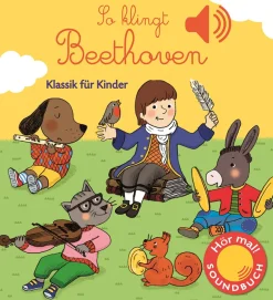 Waschbär So klingt Beethoven. Klassik für Kinder. Soundbuch. Discount