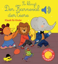 Waschbär So klingt der Karneval der Tiere. Klassik für Kinder. Soundbuch. New