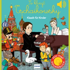 Waschbär So klingt Tschaikowsky. Klassik für Kinder. Soundbuch. New