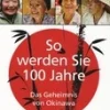 Waschbär So werden Sie 100 Jahre - Das Geheimnis von Okinawa Online