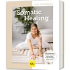 Waschbär Somatic Healing: Wie du dich von Schmerzen, Unruhe und Erschöpfung befreist. Hot