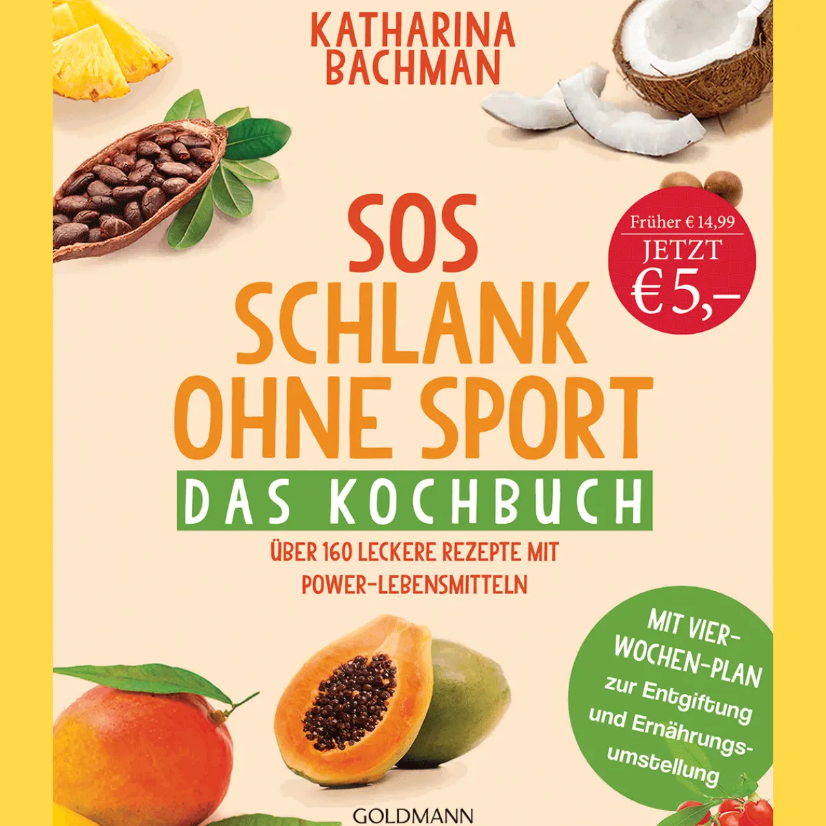Waschbär SOS Schlank ohne Sport - Das Kochbuch: Über 160 leckere Rezepte mit Power-Lebensmitteln - Mit Vier-Wochen-Plan zur Entgiftung und Ernährungsumstellung. Hot