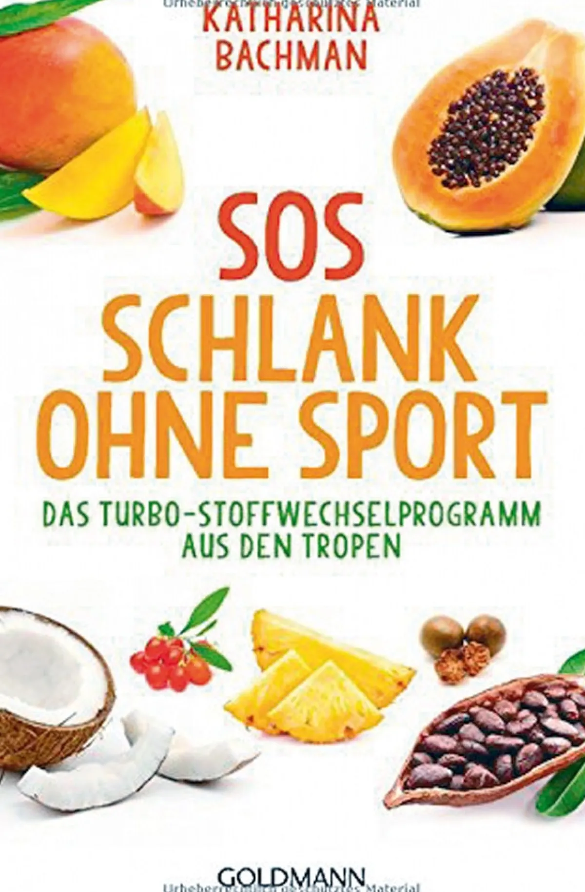 Waschbär SOS Schlank ohne Sport - Das Turbo-Stoffwechselprogramm aus den Tropen