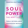Waschbär Soul Power - The Next Level: Tools, die dein Leben verändern werden. Outlet