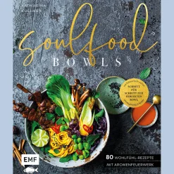 Waschbär Soulfood Bowls - 80 Wohlfühl-Rezepte mit Aromenfeuerwerk: Verführerisch schön, unvergleichlich lecker - Schritt für Schritt zur perfekten Bowl. New