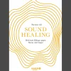 Waschbär Sound Healing: Heilende Klänge gegen Stress und Angst | Mit Klangtherapie zu mehr Ruhe und Entspannung. New