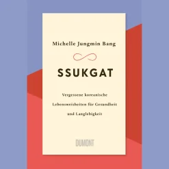 Waschbär Ssukgat. Vergessene koreanische Lebensweisheiten für Gesundheit und Langlebigkeit. Clearance