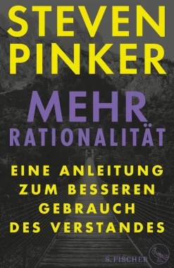 Waschbär Steven Pinker. Mehr Rationalität. Eine Anleitung zum besseren Gebrauch des Verstandes. Sale