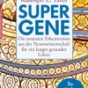 Waschbär Super-Gene - Die neuesten Erkenntnisse aus der Neurowissenschaft für ein langes gesundes Leben Outlet