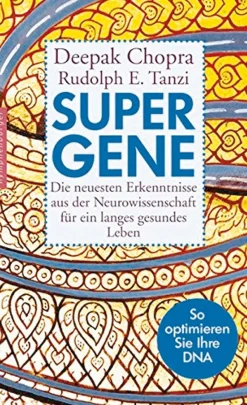 Waschbär Super-Gene - Die neuesten Erkenntnisse aus der Neurowissenschaft für ein langes gesundes Leben Outlet