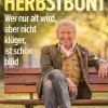 Waschbär Thomas Gottschalk. Herbstbunt. Wer nur alt wird, aber nicht klüger, ist schön blöd. Hot
