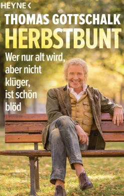 Waschbär Thomas Gottschalk. Herbstbunt. Wer nur alt wird, aber nicht klüger, ist schön blöd. Hot