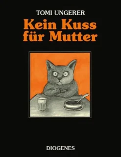 Waschbär Tomi Ungerer. Kein Kuss für Mutter. Eine Geschichte über zu viel oder zu wenig Liebe. Clearance