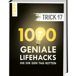 Waschbär Trick 17. 1000 geniale Lifehacks, die dir den Tag retten: Haushalt, Wohnen, Heimwerken, Gartenarbeit, Gesundheit und Nachhaltigkeit. Inkl. Register und FAQ-Seiten. Discount
