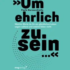 Waschbär »Um ehrlich zu sein ...«. Welche Worte du für ein glückliches Leben sagen solltest und welche lieber nicht. Clearance