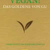 Waschbär Vegan! Das Goldene von GU. Tierfreie Rezepte zum Glänzen und Genießen. Clearance
