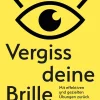 Waschbär Vergiss deine Brille. Mit effizienten und gezielten Übungen zurück zur natürlichen Sehkraft. Best