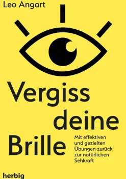 Waschbär Vergiss deine Brille. Mit effizienten und gezielten Übungen zurück zur natürlichen Sehkraft. Best