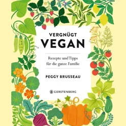 Waschbär Vergnügt Vegan: Rezepte und Tipps für die ganze Familie. Online