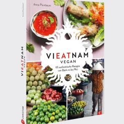 Waschbär Vieatnam vegan. 65 authentische Rezepte von Bánh mì bis Phò. Clearance