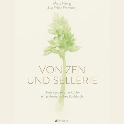 Waschbär Von Zen und Sellerie. Unsere japanische Küche. Ein philosophisches Kochbuch.