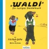 Waschbär Waldi. Ein lustiges Dackelbuch. Sale