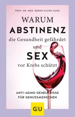 Waschbär Warum Abstinenz die Gesundheit gefährdet und Sex vor Krebs schützt. Anti-Aging-Geheimnisse für Genussmenschen. Clearance