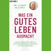 Waschbär Was ein gutes Leben ausmacht. Eine 103-jährige Ärztin offenbart die sechs Geheimnisse für Gesundheit und Glück in jedem Alter. Clearance