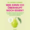 Waschbär Was kann ich überhaupt noch essen?: Alles über Schadstoffe und versteckte Zusätze in unseren Lebensmitteln und wie wir sie vermeiden. Online