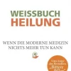 Waschbär Weißbuch Heilung. Wenn die moderne Medizin nichts mehr tun kann New