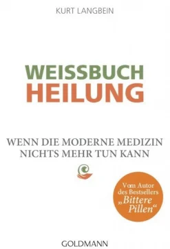 Waschbär Weißbuch Heilung. Wenn die moderne Medizin nichts mehr tun kann New