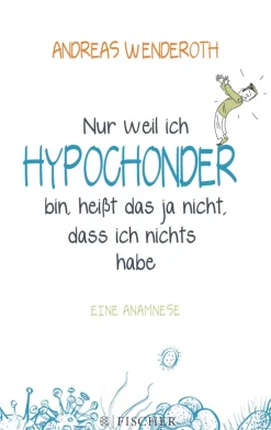 Waschbär Wenderoth , Nur weil ich Hypochonder bin,... Best