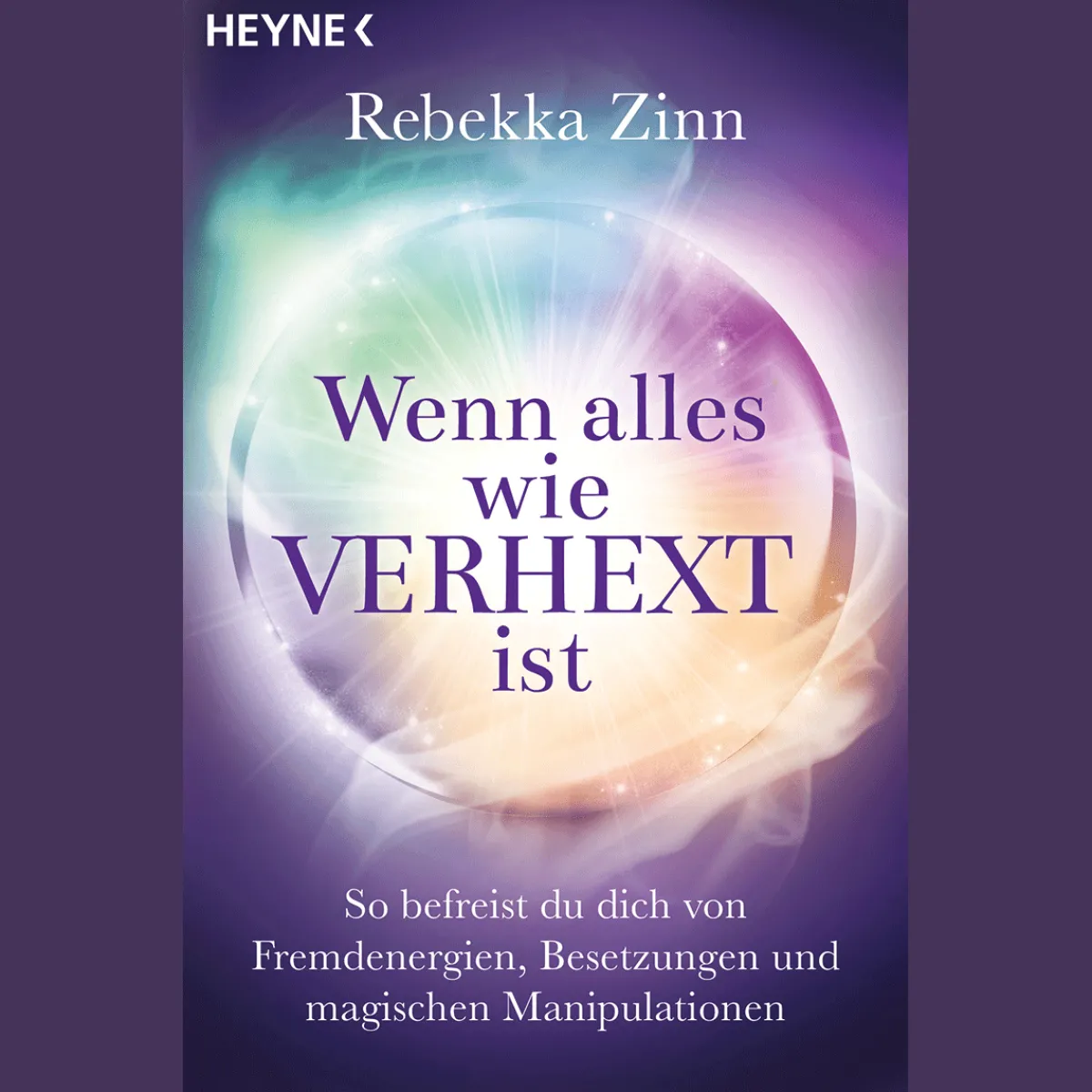 Waschbär Wenn alles wie verhext ist: So befreist du dich von Fremdenergien, Besetzungen und magischen Manipulationen. New