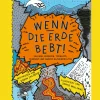 Waschbär Wenn die Erde bebt! Vulkane, Erdbeben, Tornados, Tsunamis und andere Naturgewalten. Sale
