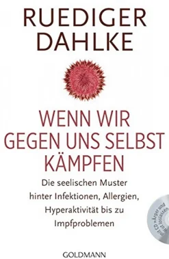 Waschbär Wenn wir gegen uns selbst kämpfen - Die seelischen Muster hinter Infektionen, Allergien, Hyperaktivität bis zu Impfproblemen Outlet