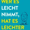 Waschbär Wer es leicht nimmt, hat es leichter - Wie wir endlich aufhören, uns selbst im Weg zu stehen Hot