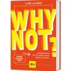 Waschbär Why not?: Inspirationen für ein Leben ohne Wenn und Aber.