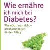 Waschbär Wie ernähre ich mich bei Diabetes? Was nützt, was nicht - praktische Hilfen für den Alltag. Hot