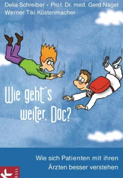 Waschbär Wie geht's weiter, Doc? - Wie sich Patienten mit ihren Ärzten besser verstehen