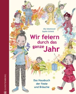 Waschbär Wir feiern durch das ganze Jahr. Das Hausbuch der Feste und Bräuche. Online