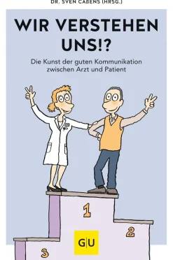 Waschbär Wir verstehen uns!? 80 Alltagstipps für ein gelingendes Arzt-Patienten-Gespräch. Outlet